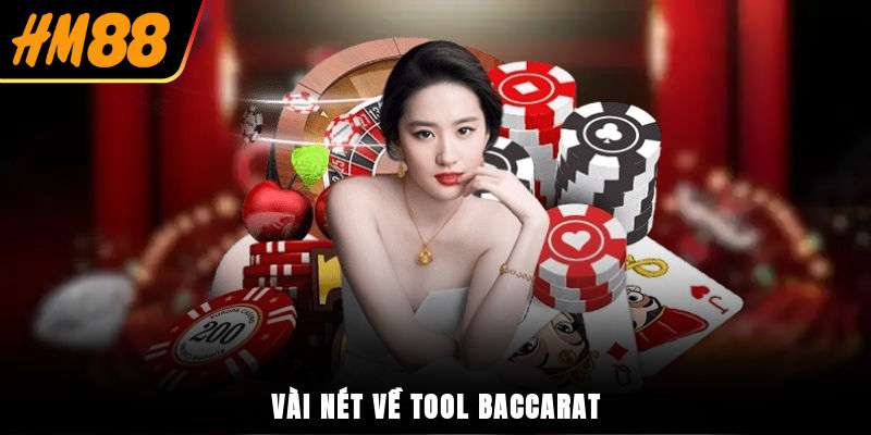 Vài nét về tool Baccarat