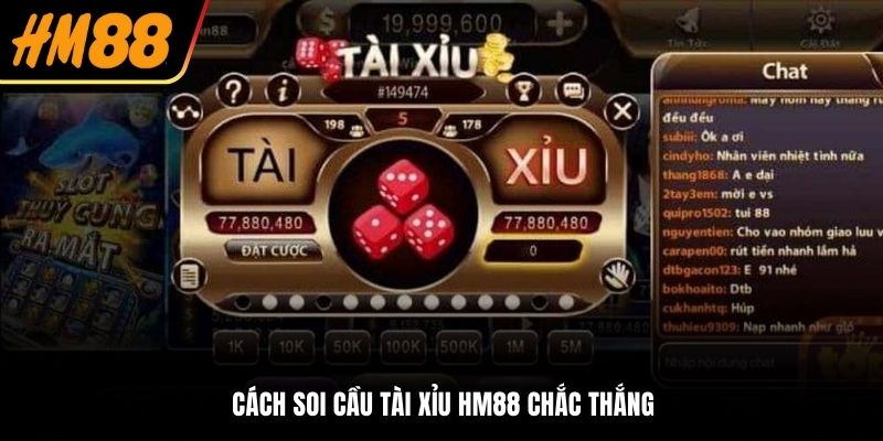 Cách soi cầu Tài Xỉu HM88 chắc thắng