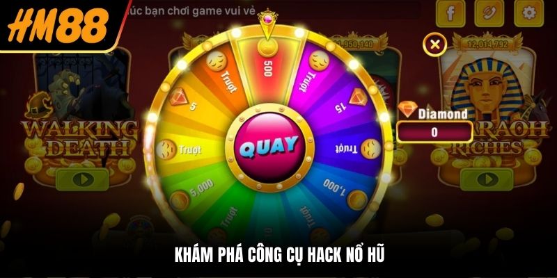 Khám phá công cụ hack nổ hũ