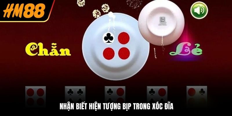 Nhận biết hiện tượng bịp trong xóc đĩa